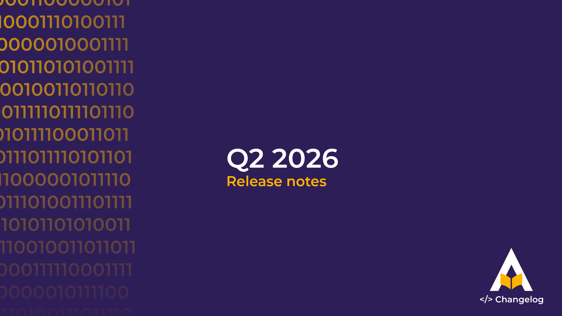 Q2 2026 Release Notes (April – June) cover image